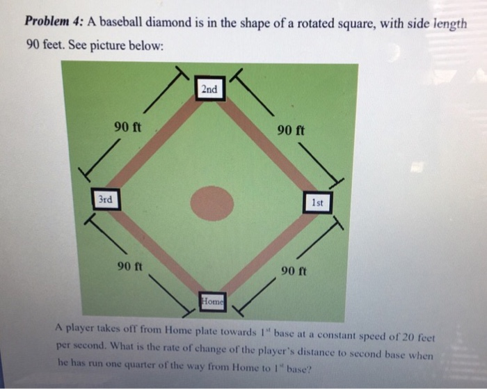 Solved Problem 4 A baseball diamond is in the shape of a