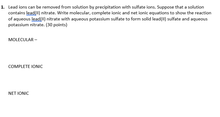 Solved 1. Lead ions can be removed from solution by | Chegg.com