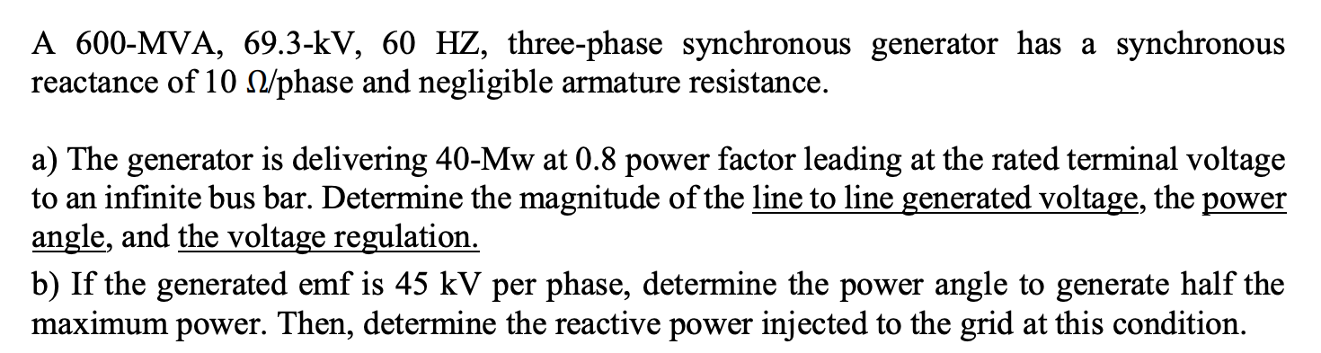 Solved A 600-MVA, 69.3-KV, 60 HZ, three-phase synchronous | Chegg.com