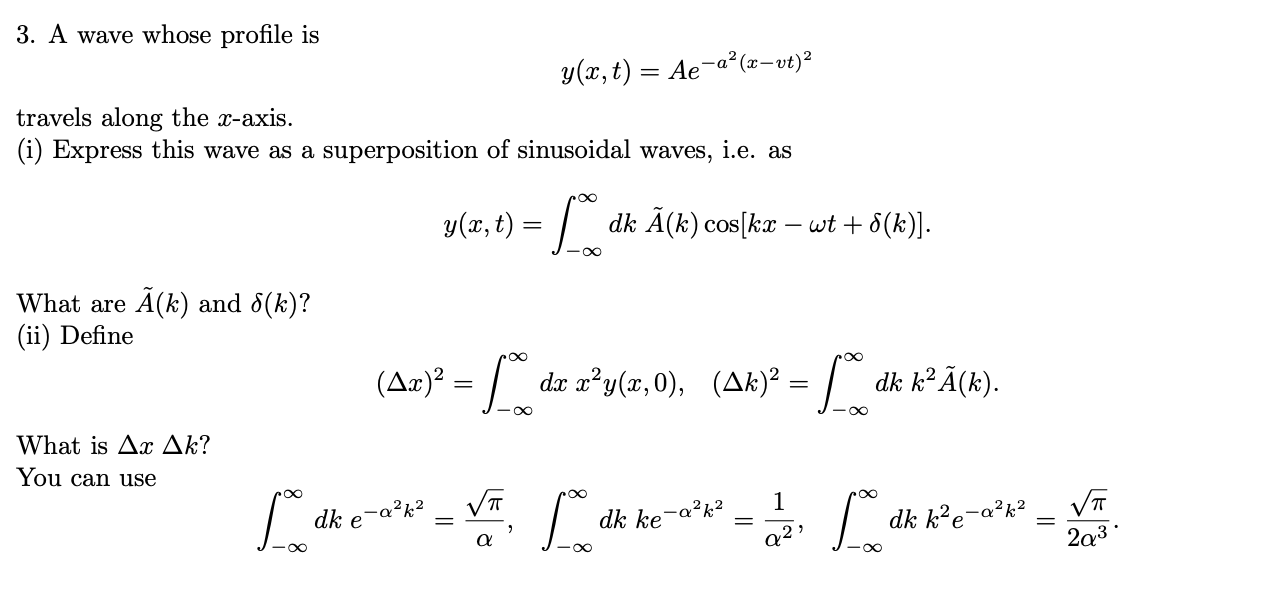3 A Wave Whose Profile Is G X T Ae A X Vt 2 Chegg Com