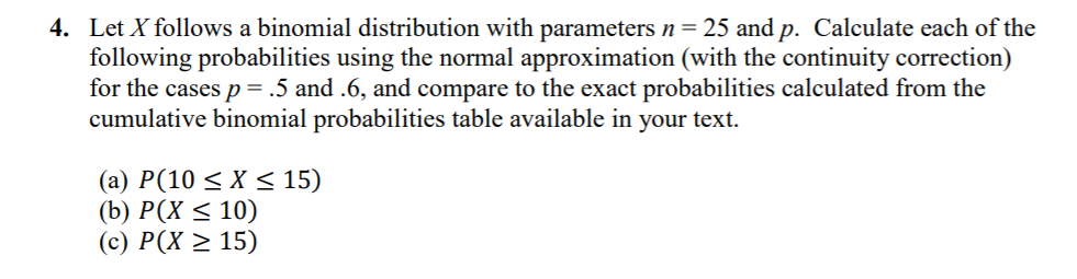 Solved 4. Let X follows a binomial distribution with | Chegg.com