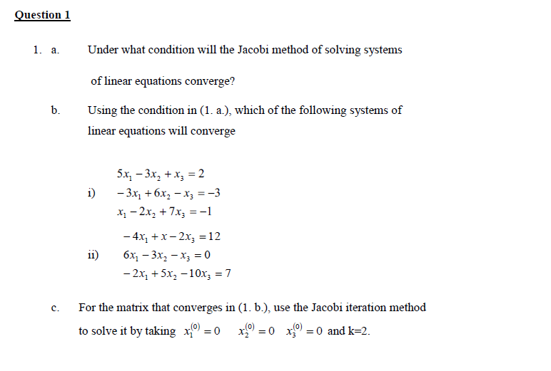 Solved Question 1 1. a. Under what condition will the Jacobi | Chegg.com