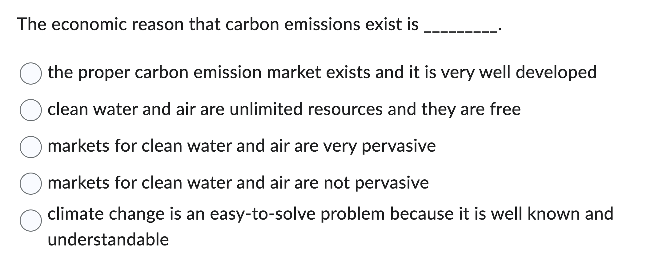 The economic reason that carbon emissions exist is | Chegg.com