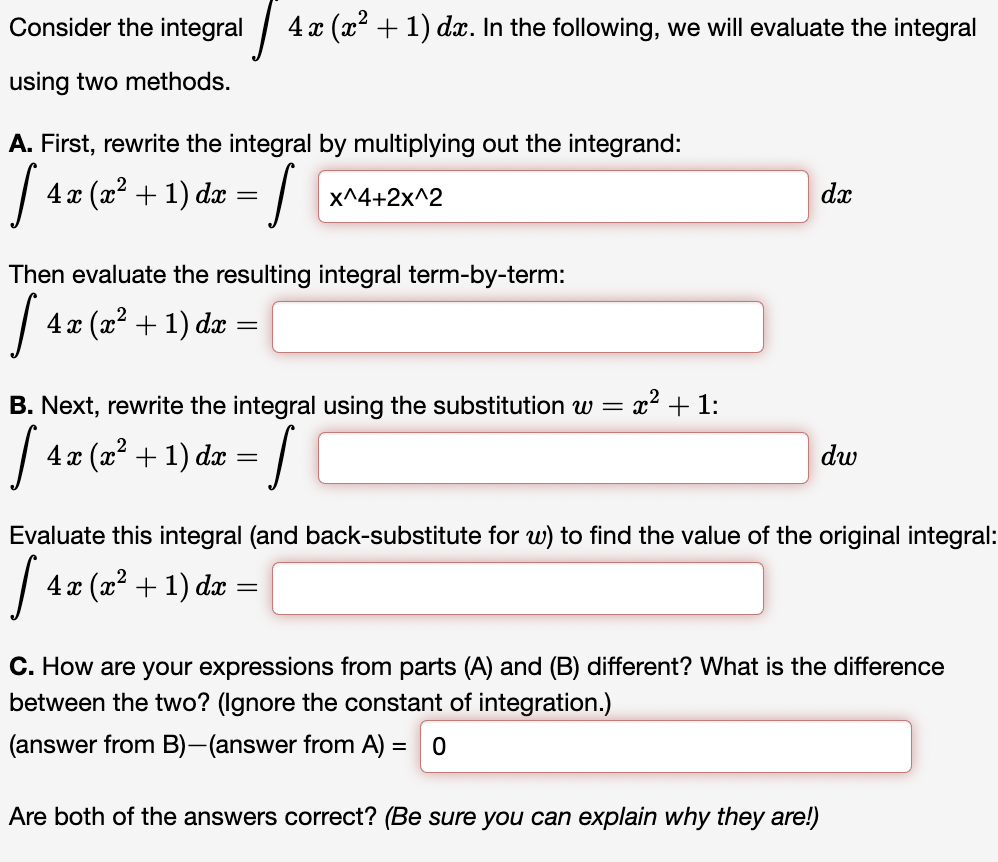 Solved Consider the integral ∫4x(x2+1)dx. In the following, | Chegg.com