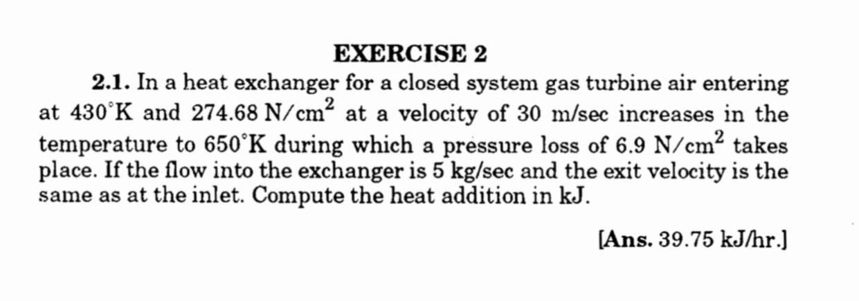 Solved EXERCISE 2 2.1. In a heat exchanger for a closed | Chegg.com
