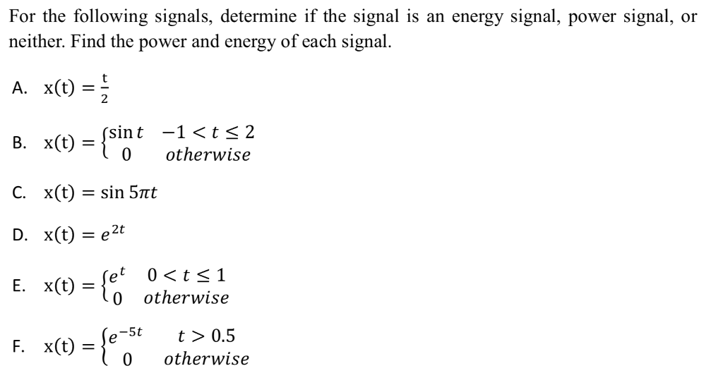 Solved For The Following Signals, Determine If The Signal Is | Chegg.com