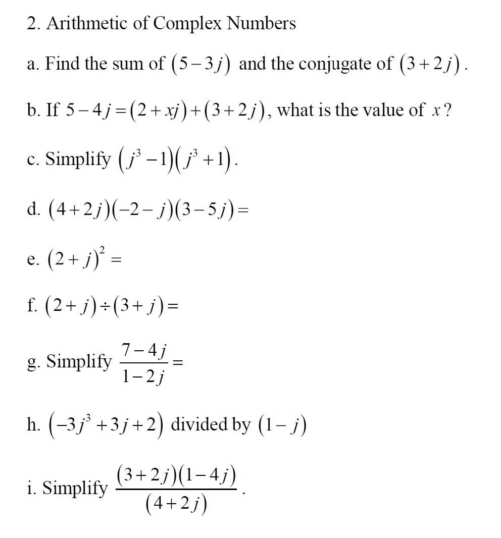 Solved 2 Arithmetic Of Complex Numbers A Find The Sum O Chegg Com