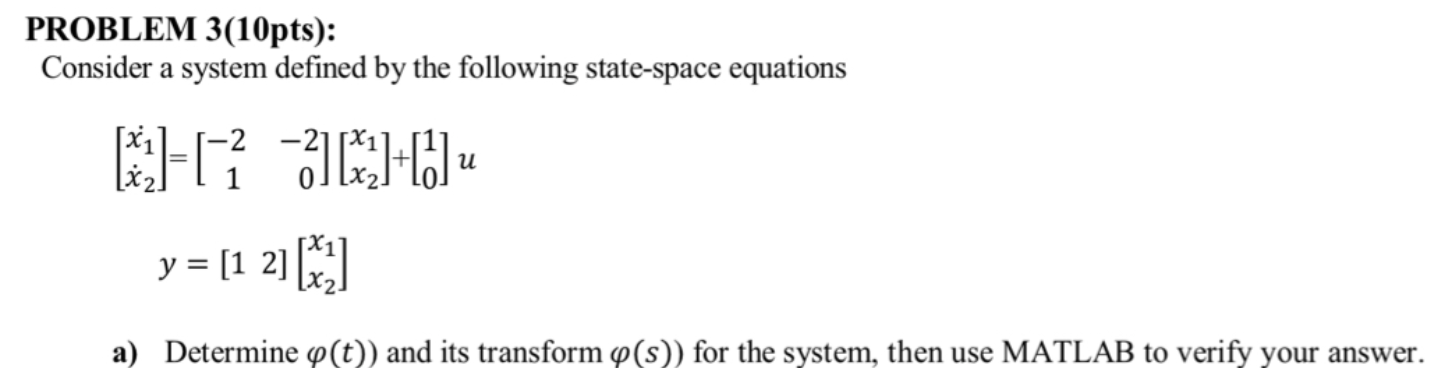 Solved PROBLEM 3(10pts): Consider a system defined by the | Chegg.com