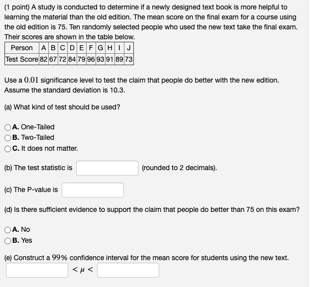 Solved (1 point) A study is conducted to determine if a | Chegg.com