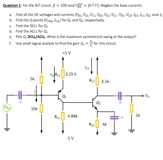 Solved Question 1 For The Bjt Circuit Ss 100 And Vpn Chegg Com