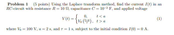 Solved Problem 1 (5 points) Using the Laplace transform | Chegg.com