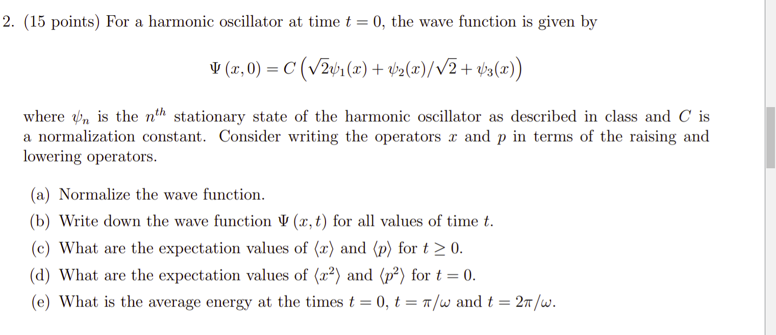 Solved 2. (15 points) For a harmonic oscillator at time t = | Chegg.com