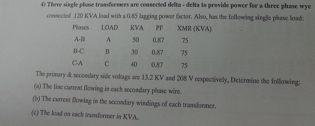 Solved 4) Three single phase transformers are connected | Chegg.com