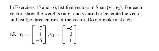 Solved In Exercises 15 and 16, list five vectors in Span | Chegg.com