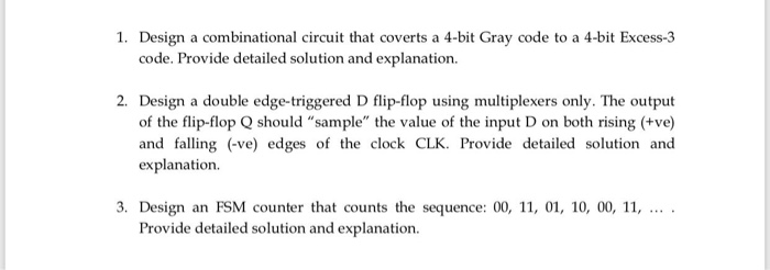 Solved 1. Design a combinational circuit that coverts a | Chegg.com