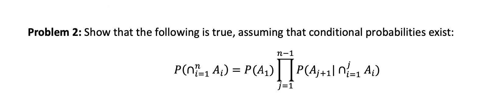 Solved Problem 2: Show that the following is true, assuming | Chegg.com