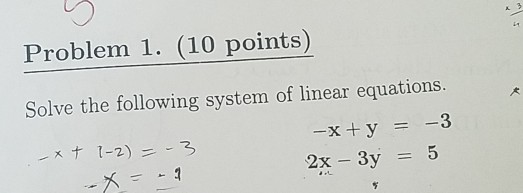 Solved Problem 1. (10 points) Solve the following system of | Chegg.com