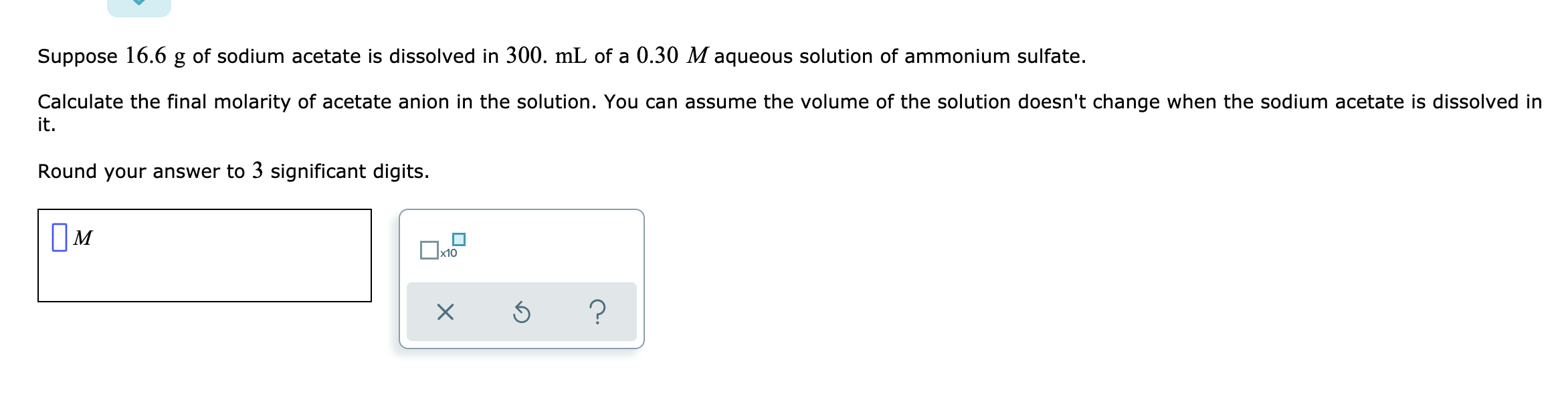 Solved Suppose 16.6 g of sodium acetate is dissolved in 300. | Chegg.com