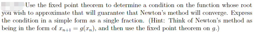 Solved Use The Fixed Point Theorem To Determine A Condition | Chegg.com