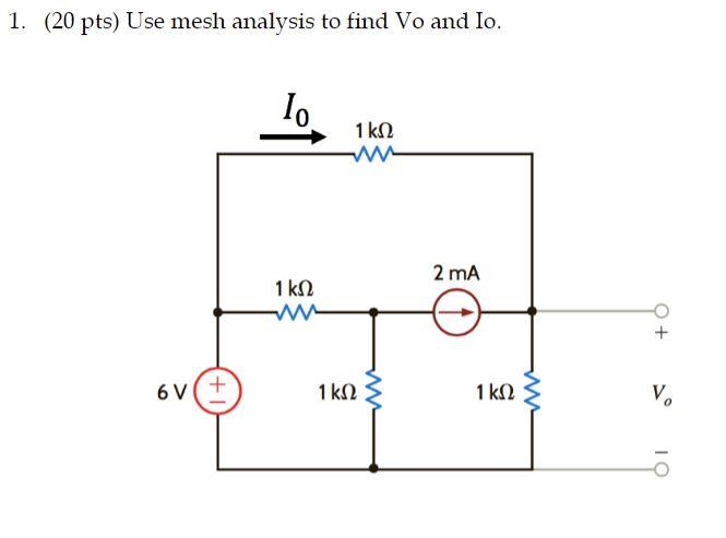 Solved 1. (20 pts) Use mesh analysis to find Vo and Io. | Chegg.com