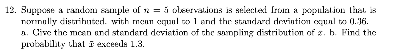 Solved 12. Suppose a random sample of n = normally | Chegg.com