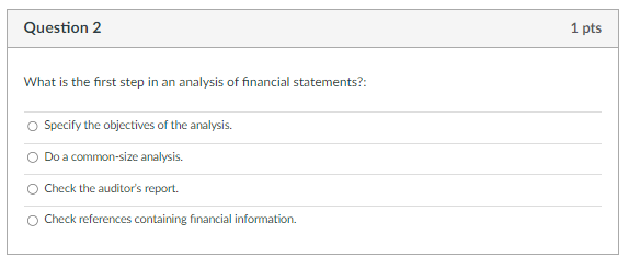 Solved What is the first step in an analysis of financial | Chegg.com