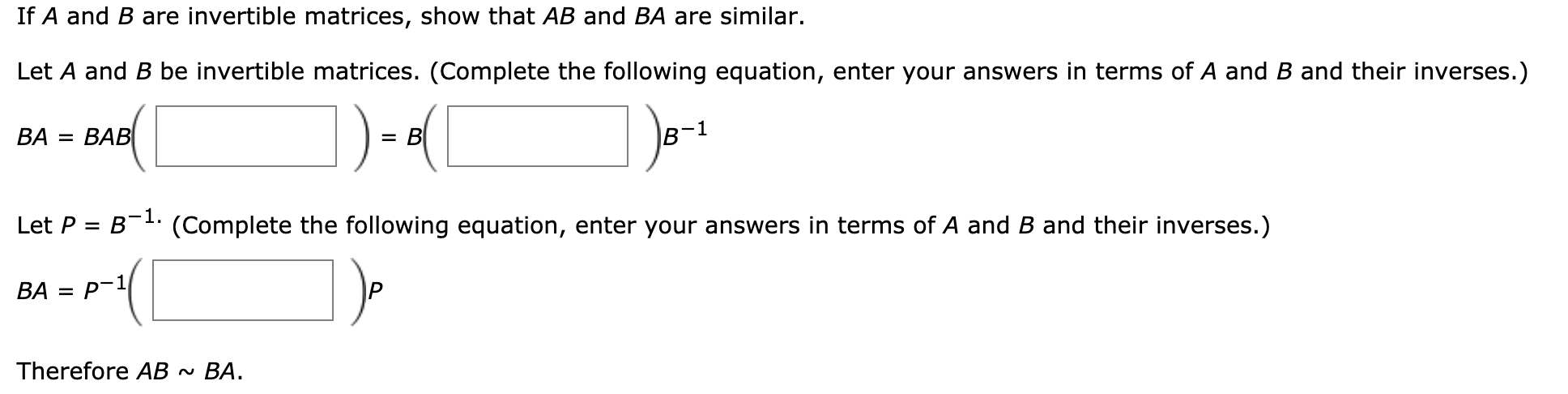 Solved If A And B Are Invertible Matrices, Show That AB And | Chegg.com