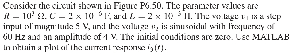 Solved Consider the circuit shown in Figure P6.50. The | Chegg.com