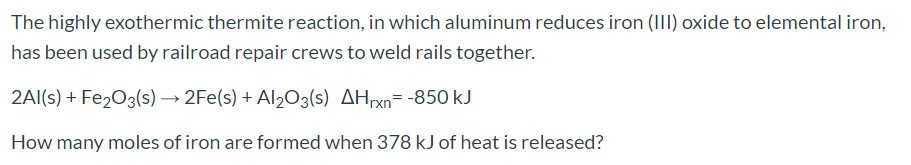 Solved The Highly Exothermic Thermite Reaction, In Which 