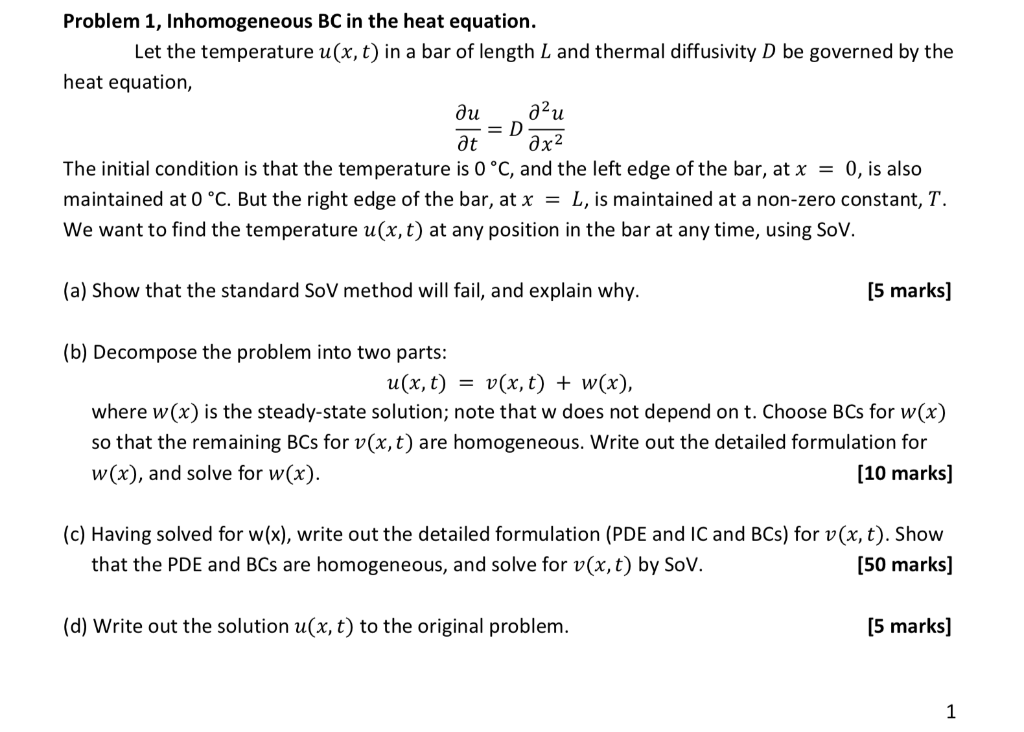 Solved Problem 1inhomogeneous In The Heat Equation Le Chegg Com