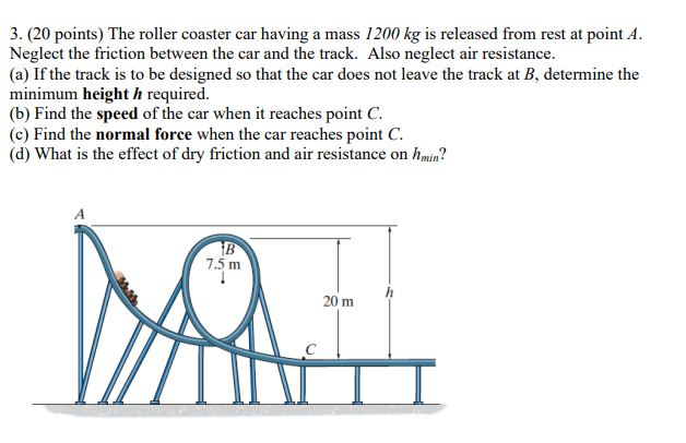 Solved 3. 20 points The roller coaster car having a mass Chegg