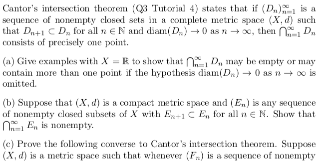 Solved Cantor's intersection theore (Q3 Tutorial 4) states | Chegg.com
