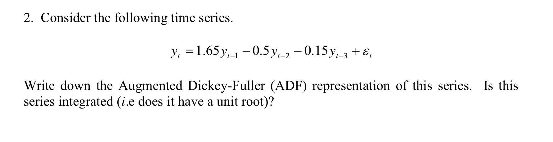 Solved 2 Consider The Following Time Series Y 1 65y 1 Chegg Solved 2 Consider The Following Time Series Y 1 65y 1 Chegg