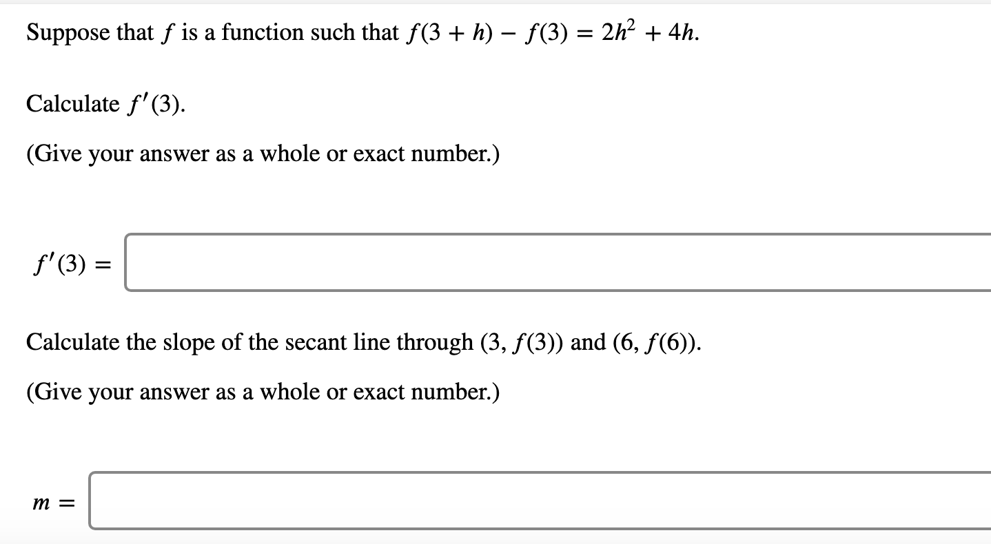 Solved Suppose that f is a function such that f(3 + h) - | Chegg.com