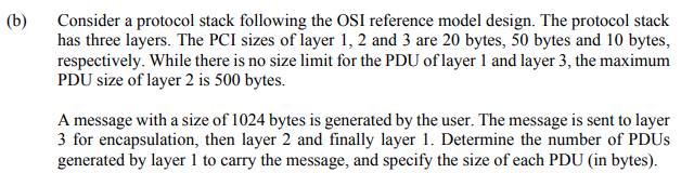 (b) Consider a protocol stack following the OSI | Chegg.com