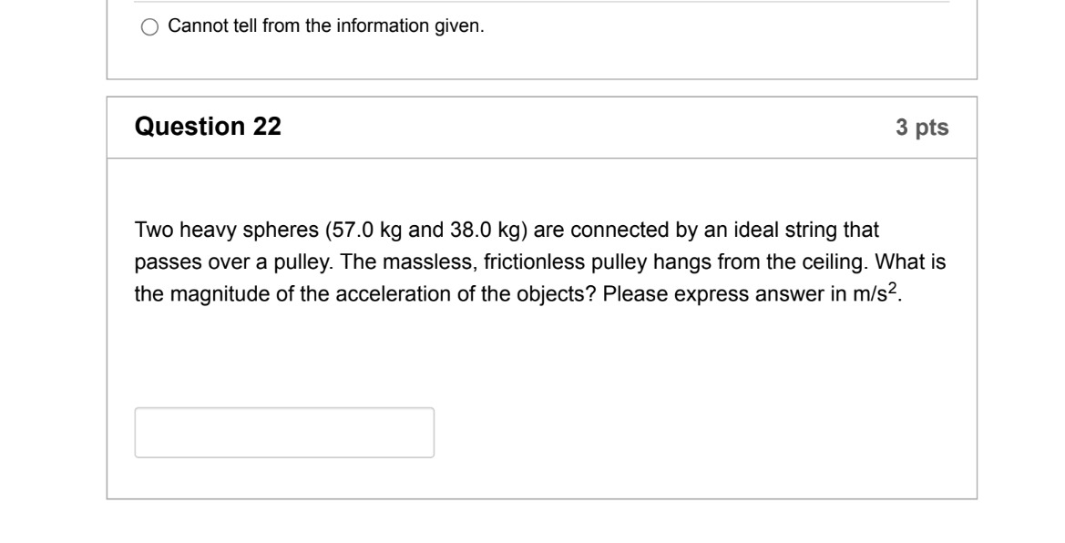 Solved Cannot tell from the information given. Question 22 3 | Chegg.com