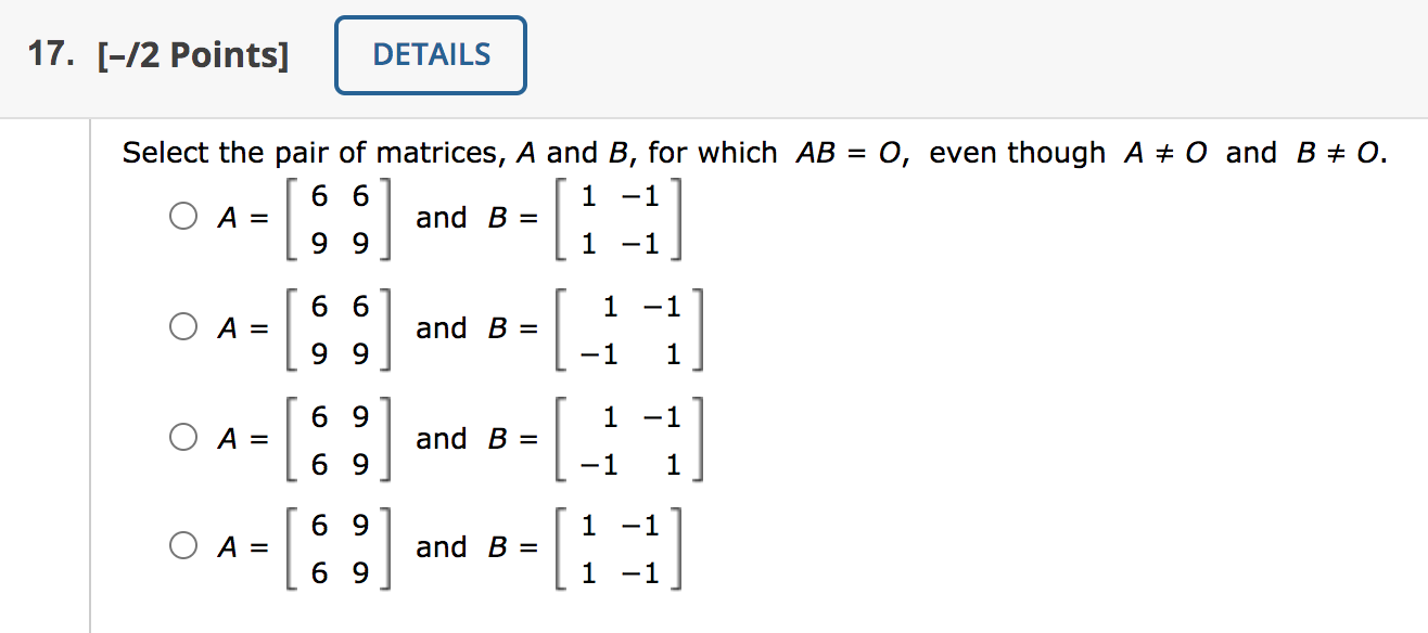 Solved 17. [-/2 Points] DETAILS Select the pair of matrices, | Chegg.com
