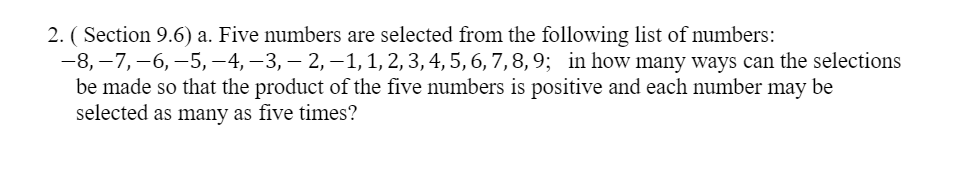Solved 2. ( Section 9.6) a. Five numbers are selected from | Chegg.com