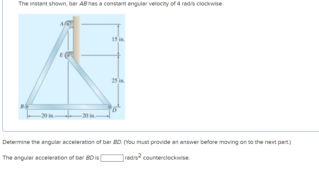 Solved The instant shown, bar AB has a constant angular