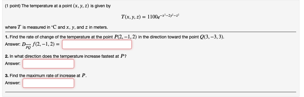 Solved (1 point) The temperature at a point (x, y, z) is | Chegg.com