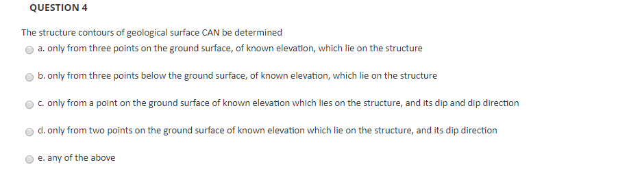 Solved QUESTION 4 The structure contours of geological | Chegg.com