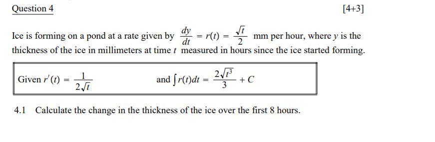 Solved Question 4 [4+3] Vt Ice is forming on a pond at a | Chegg.com