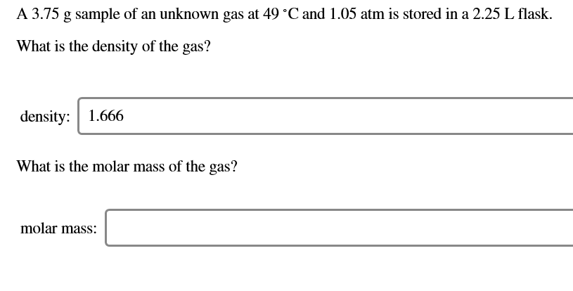 Solved A 3 75 G Sample Of An Unknown Gas At 49 C And 1 05 Chegg Solved A 3 75 G Sample Of An Unknown Gas At 49 C And 1 05 Chegg