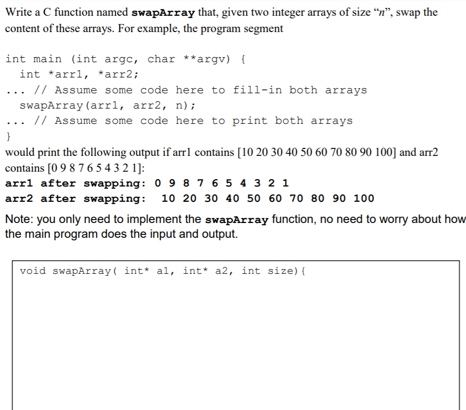 Solved Write a C function named swapArray that, given two | Chegg.com