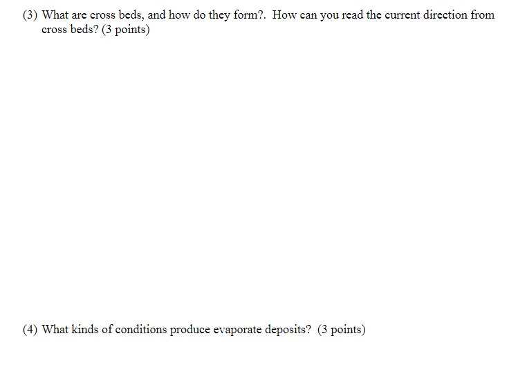 Solved (3) What are cross beds, and how do they form?. How