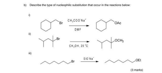 Solved b) Describe the type of nucleophilic substitution | Chegg.com