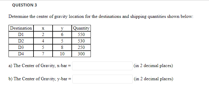 Solved QUESTION 3 Determine the center of gravity location | Chegg.com