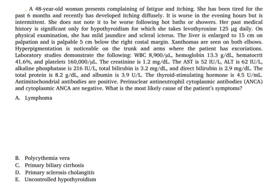 Solved A 48-year-old woman presents complaining of fatigue | Chegg.com