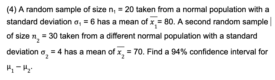 Solved (4) A random sample of size n1=20 taken from a normal | Chegg.com