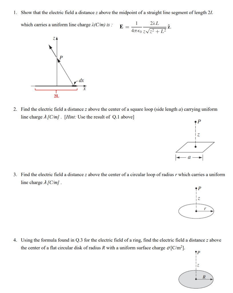 Solved 1 Show That The Electric Field A Distance Z Above Chegg Com